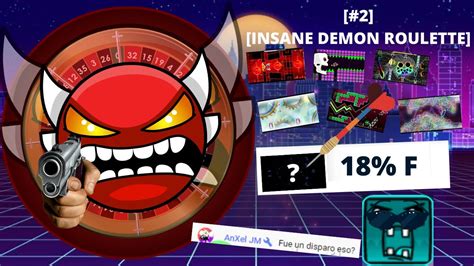 Insane demon roulette  Ik it’s been suggested many times before but it’s 100% grandpa demon